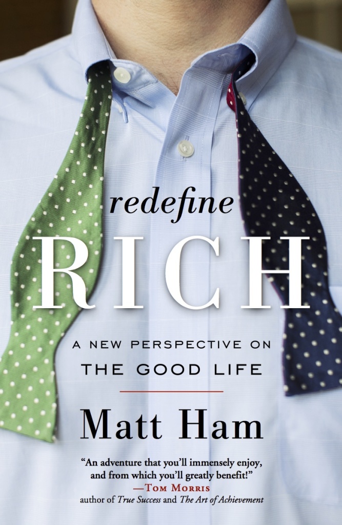 Redefine Rich: A New Perspective on the Good Life