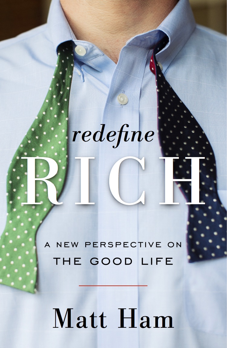 Redefine Rich: A New Perspective on The Good Life